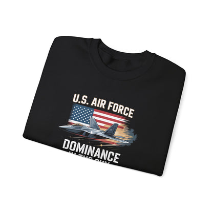U.S. Air Force Dominance in the Sky Sweatshirt