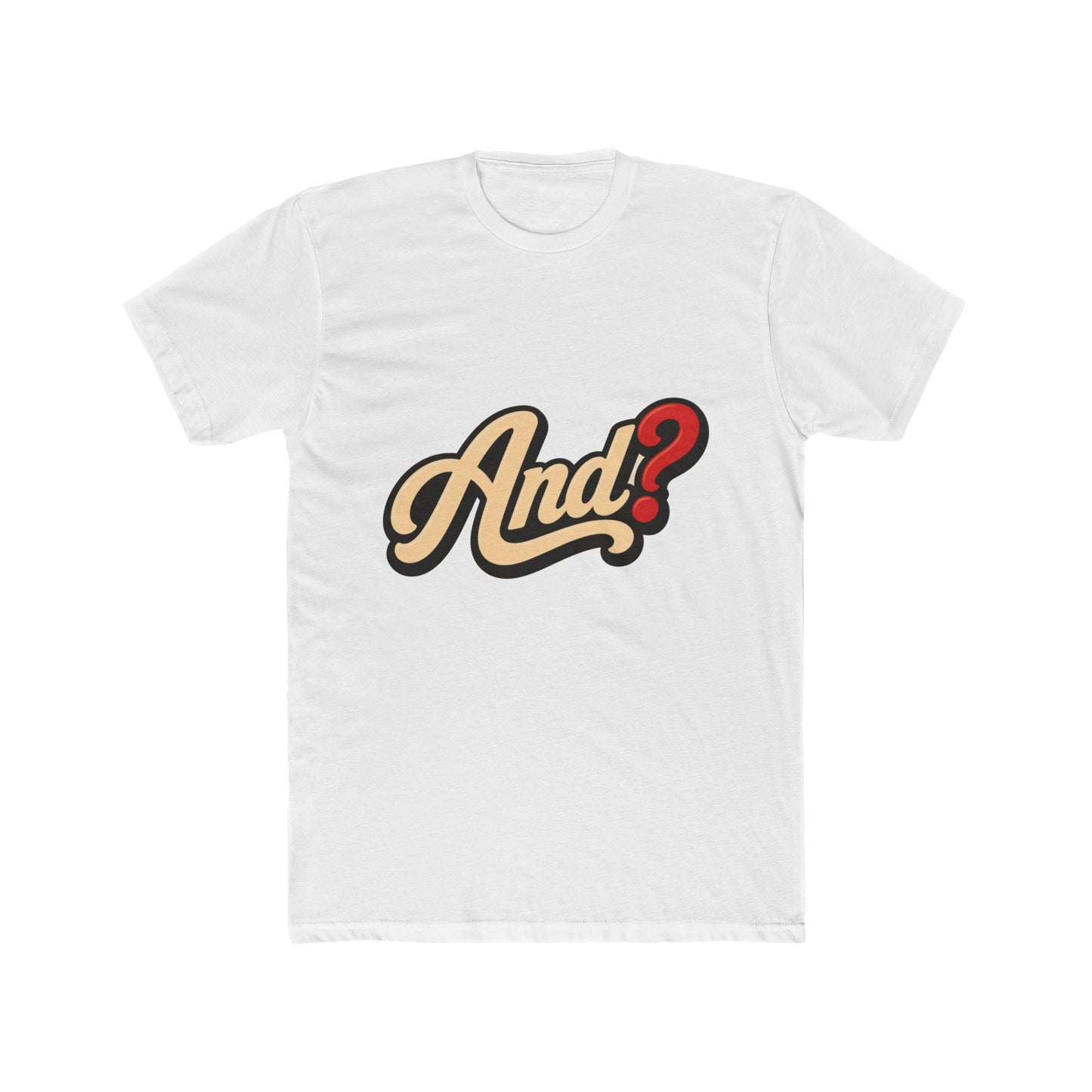 And? Graphic Tee — Retro Script Question Mark Shirt