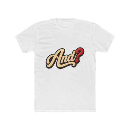 And? Graphic Tee — Retro Script Question Mark Shirt