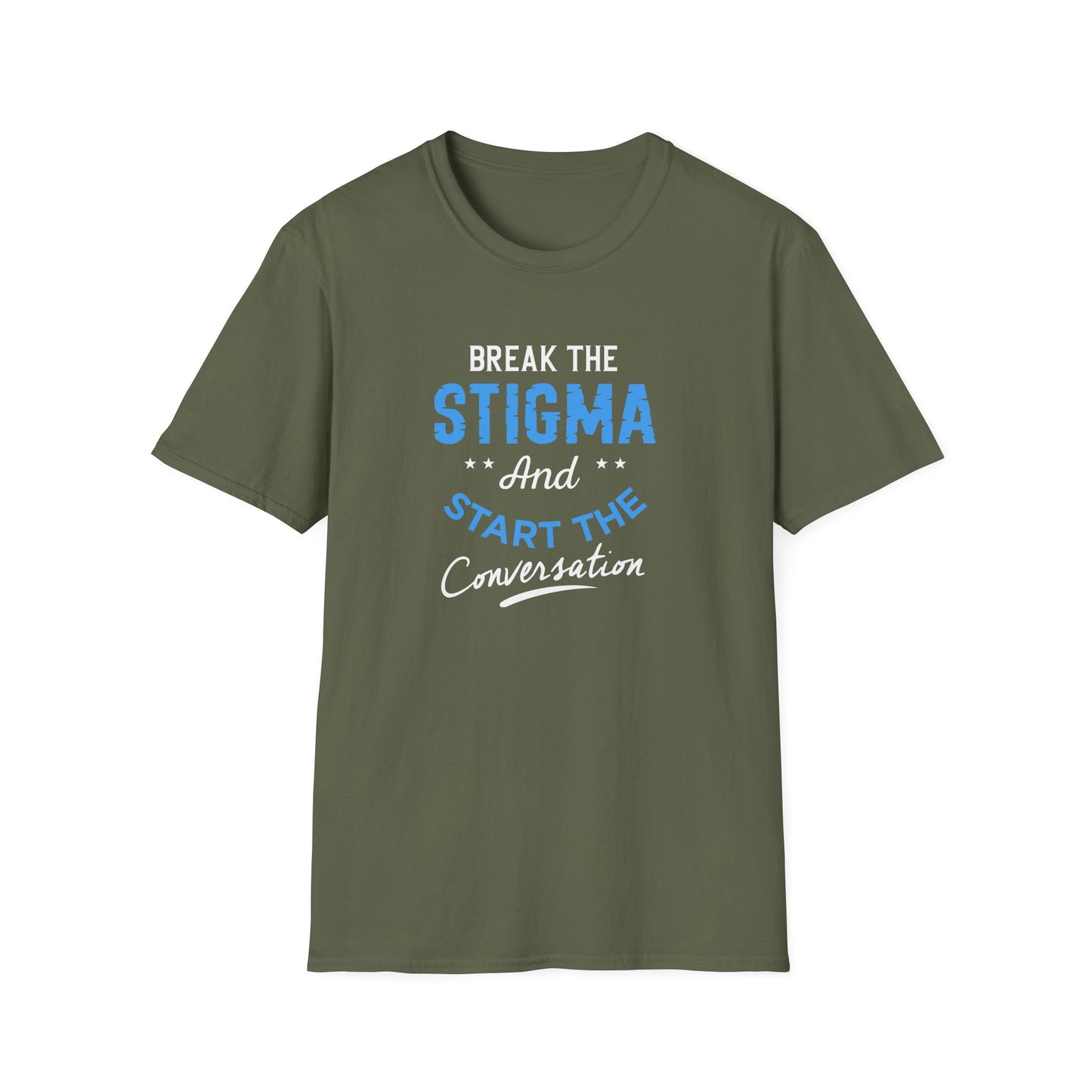Break the Stigma T-Shirt — "Break the Stigma and Start the Conversation" Mental Health Awareness Tee