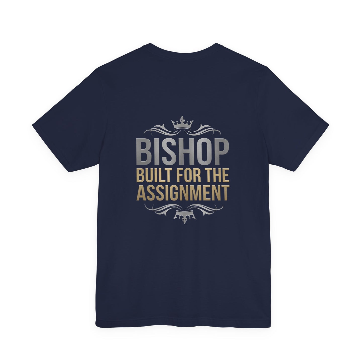 Bishop "Built for the Assignment" T-Shirt — Inspirational Church Leadership Tee