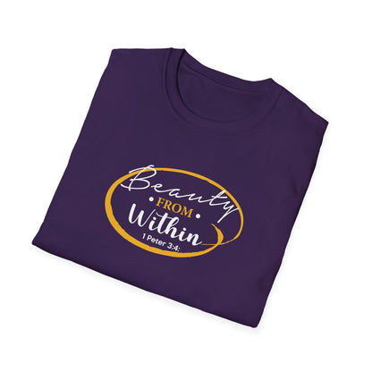 Beauty From. Within 1 Peter 3:4 T-Shirt