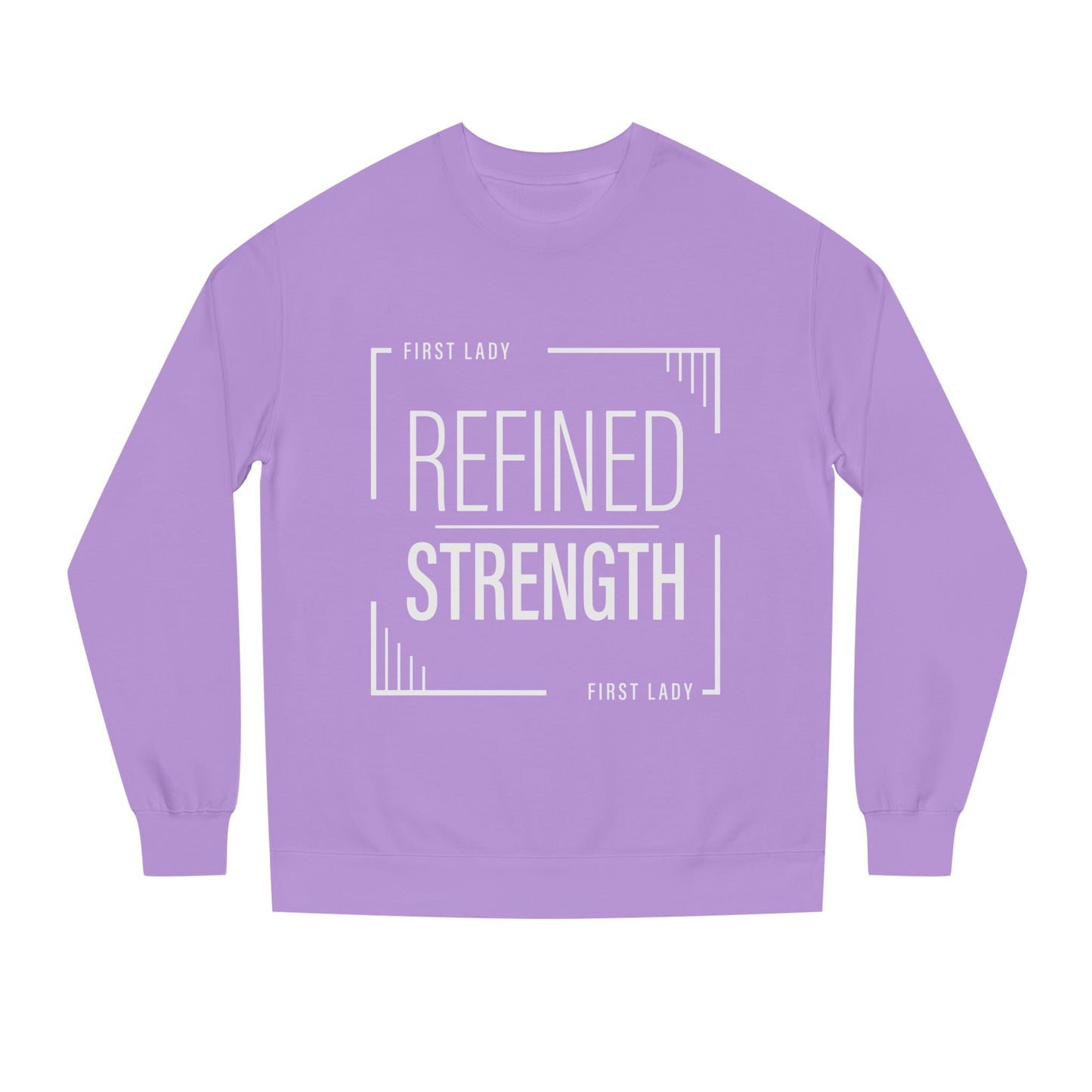 Refined Strength Sweatshirt — "First Lady" Graphic Crewneck