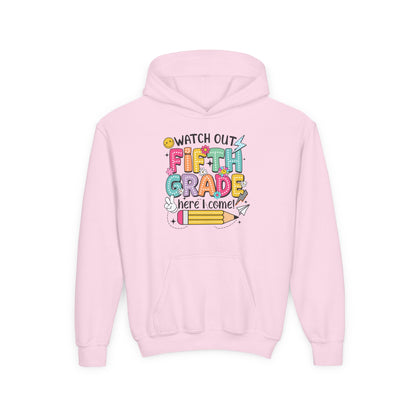 Fifth Grade Hoodie - "Watch Out Fifth Grade Here I Come" Kids Back to School Sweatshirt