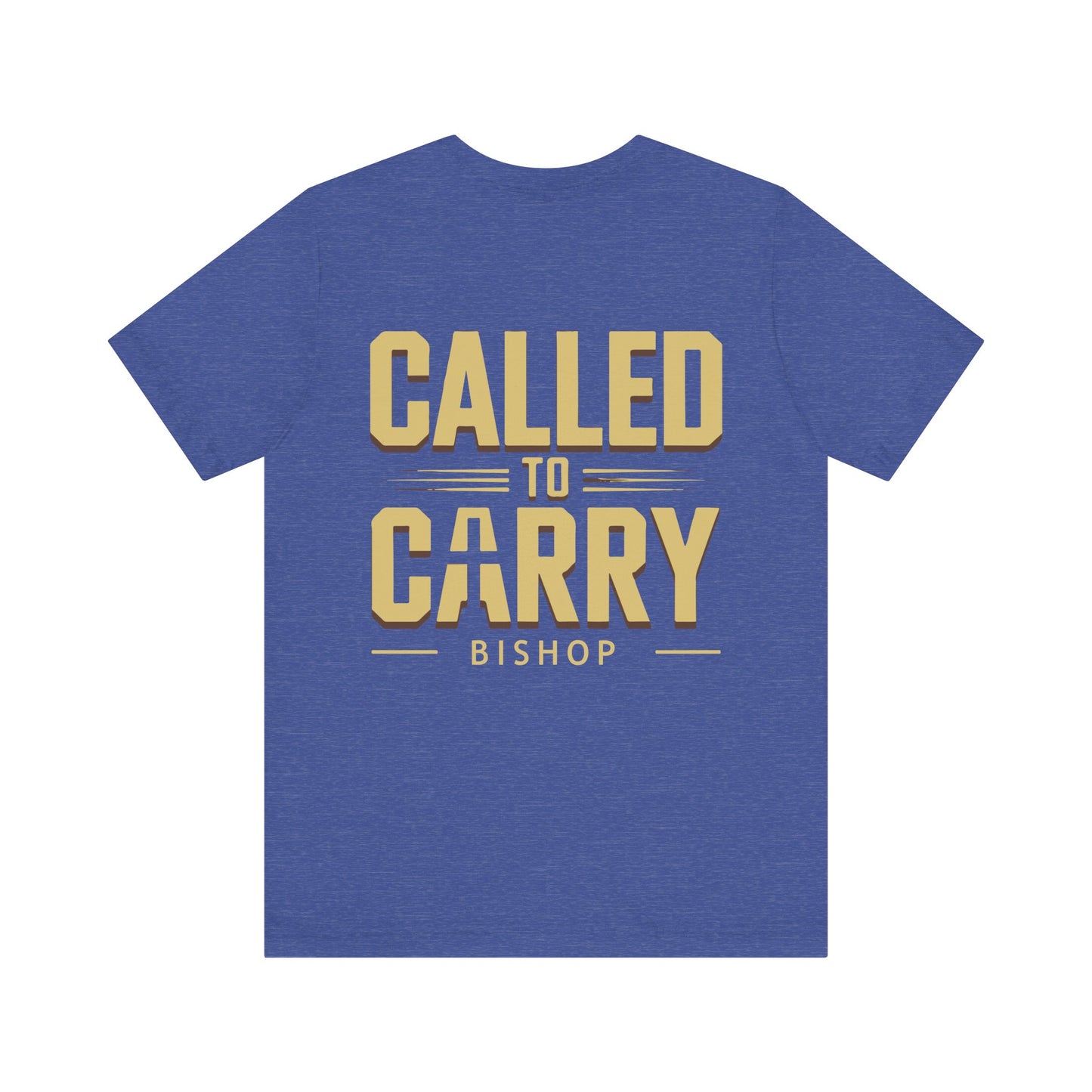 Called to Carry Bishop T‑Shirt