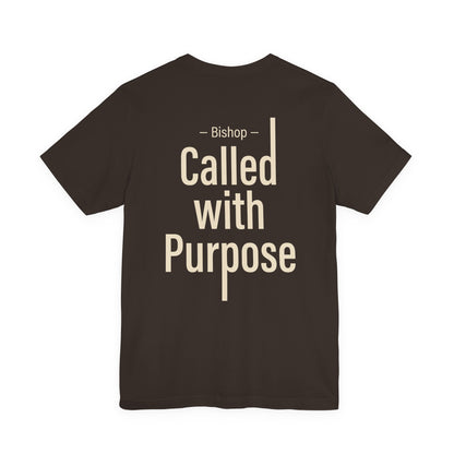 Called With Purpose Bishop Tee