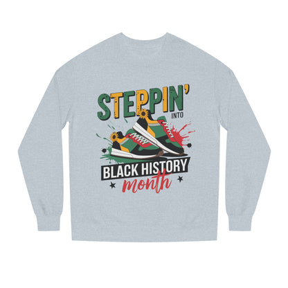 Steppin' Into Black History Month Sweatshirt