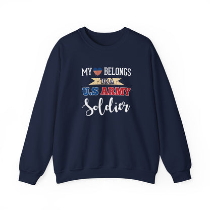 My Heart Belongs to a U.S. Army Soldier Sweatshirt