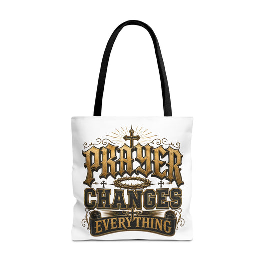 Prayer Changes Everything Tote Bag - Inspirational Christian Canvas Tote