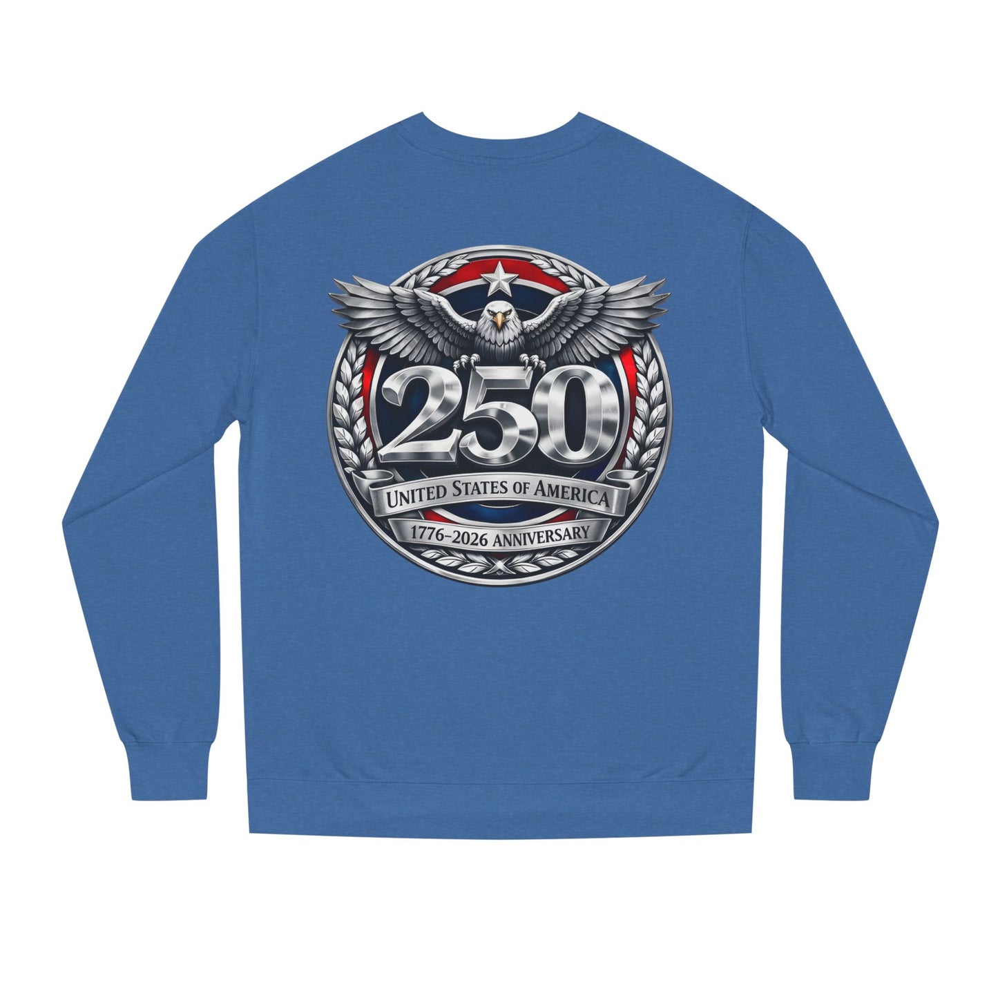250th USA Anniversary Sweatshirt — Eagle Emblem 1776–2026 Commemorative Crewneck