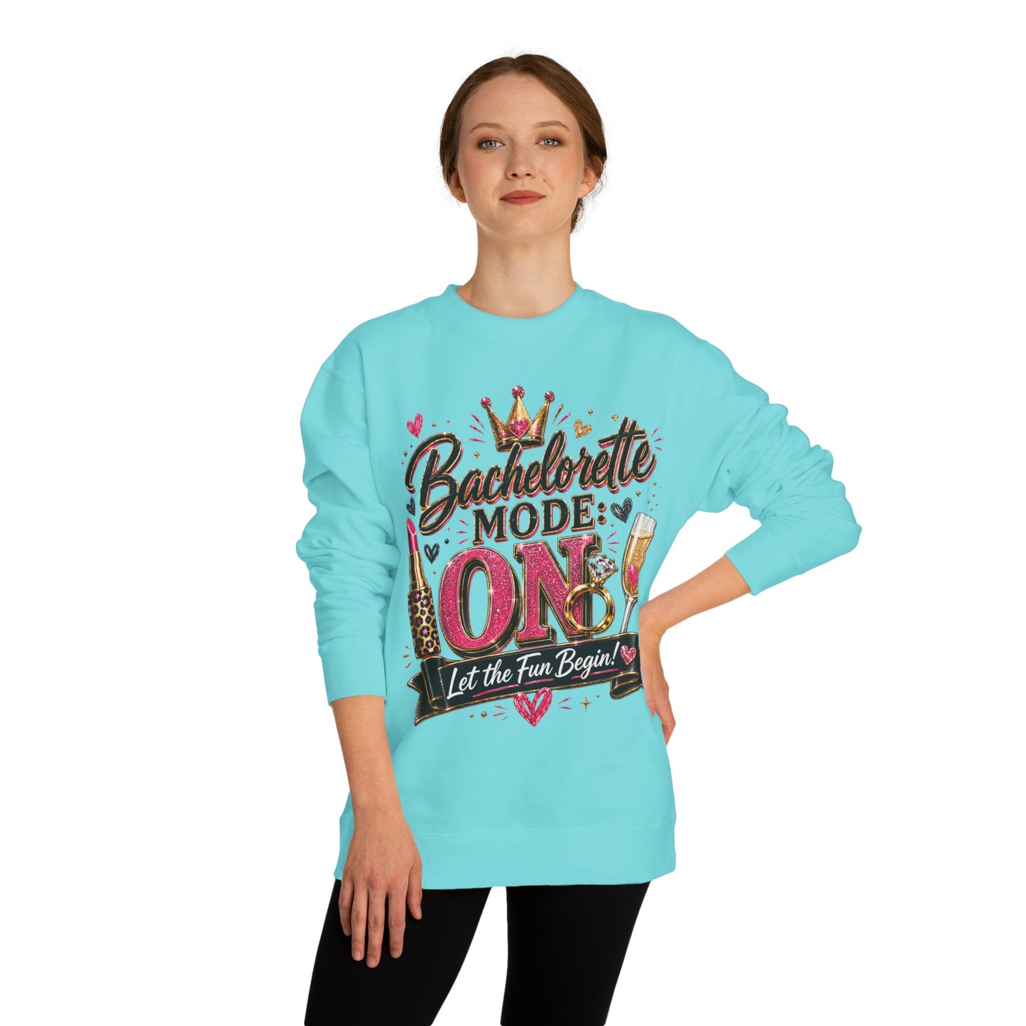 Bachelorette Mode On Sweatshirt — 'Let the Fun Begin' Party Crewneck