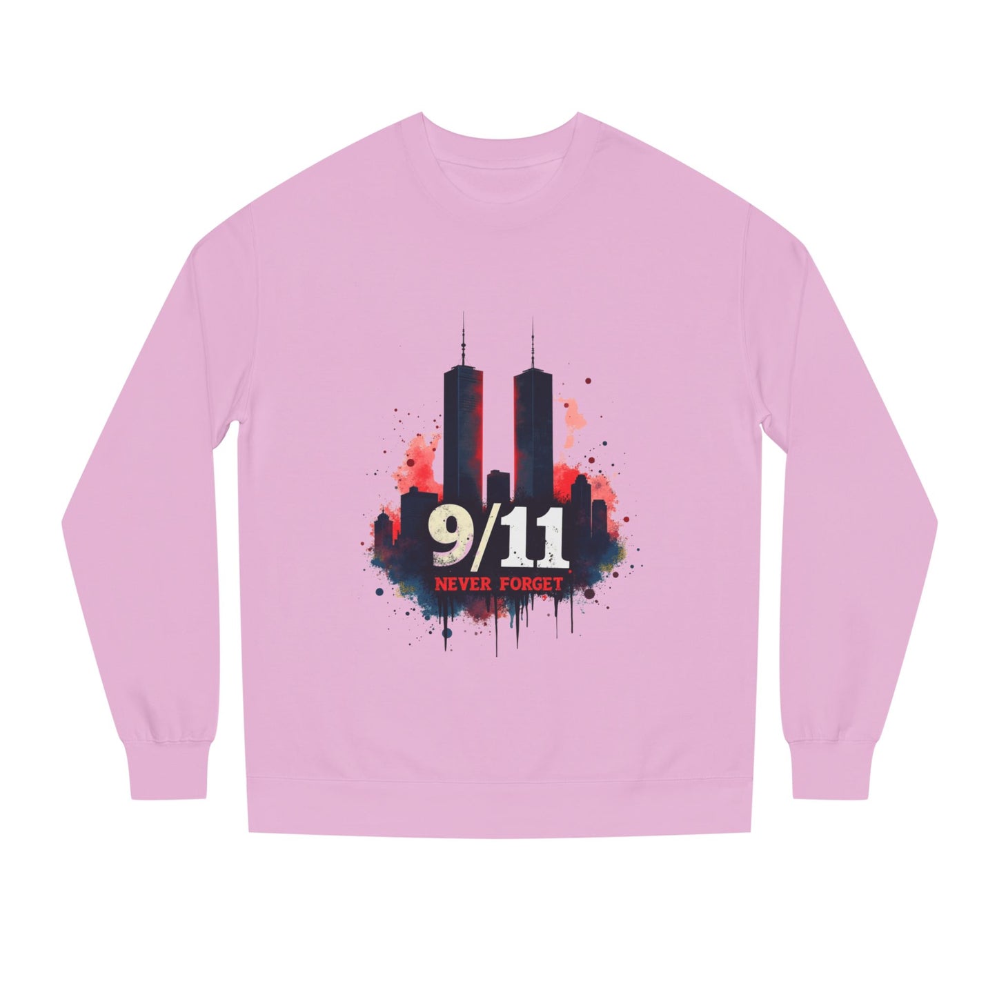 9/11 Never Forget Sweatshirt