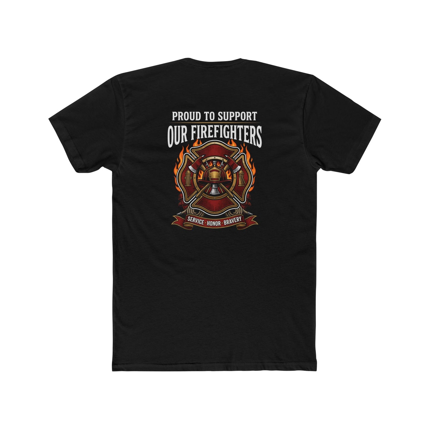 Firefighter Support T-Shirt — "Proud to Support Our Firefighters"