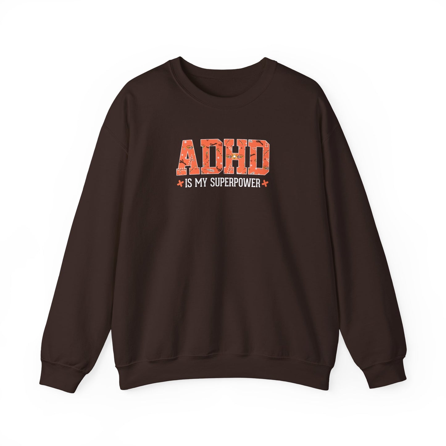 ADHD Is My Superpower Crewneck Sweatshirt