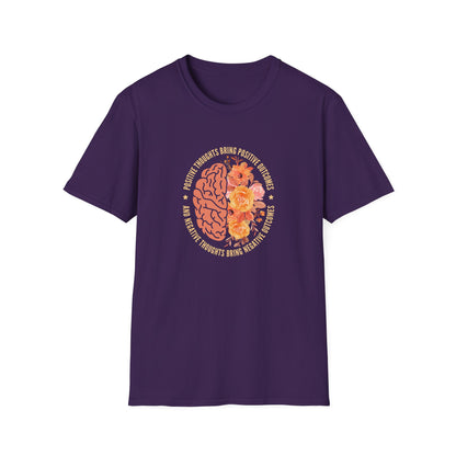 Positive Thoughts Bring Positive Outcomes Butcomes and Negative Thoughts Bring Negatis T-Shirt