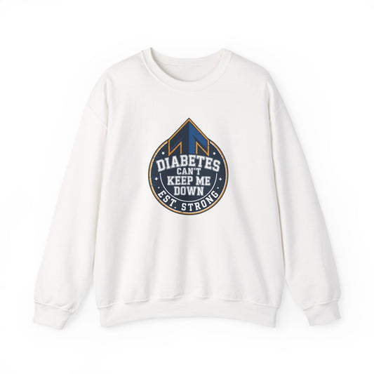 Diabetes Can't Keep Me Down Sweatshirt