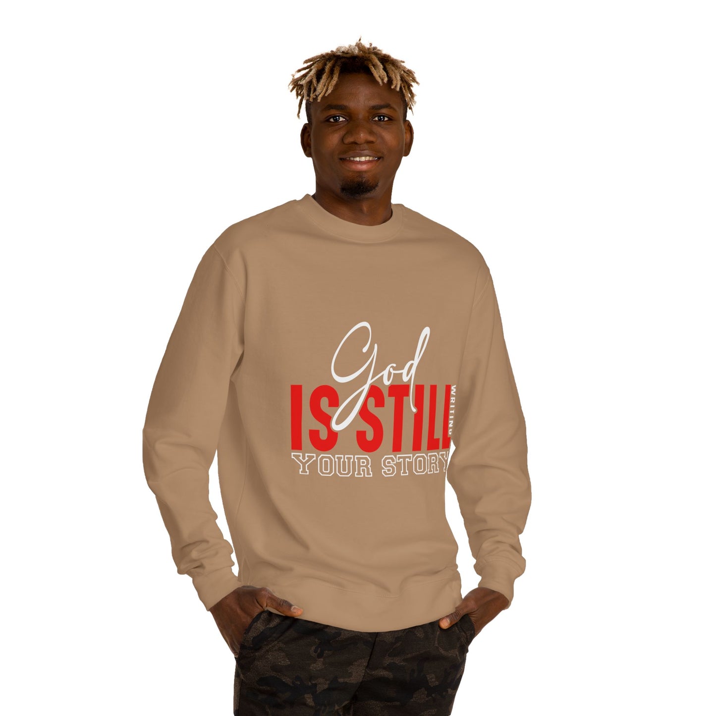 God Is Still Your Story Sweatshirt — Inspirational Christian Crewneck