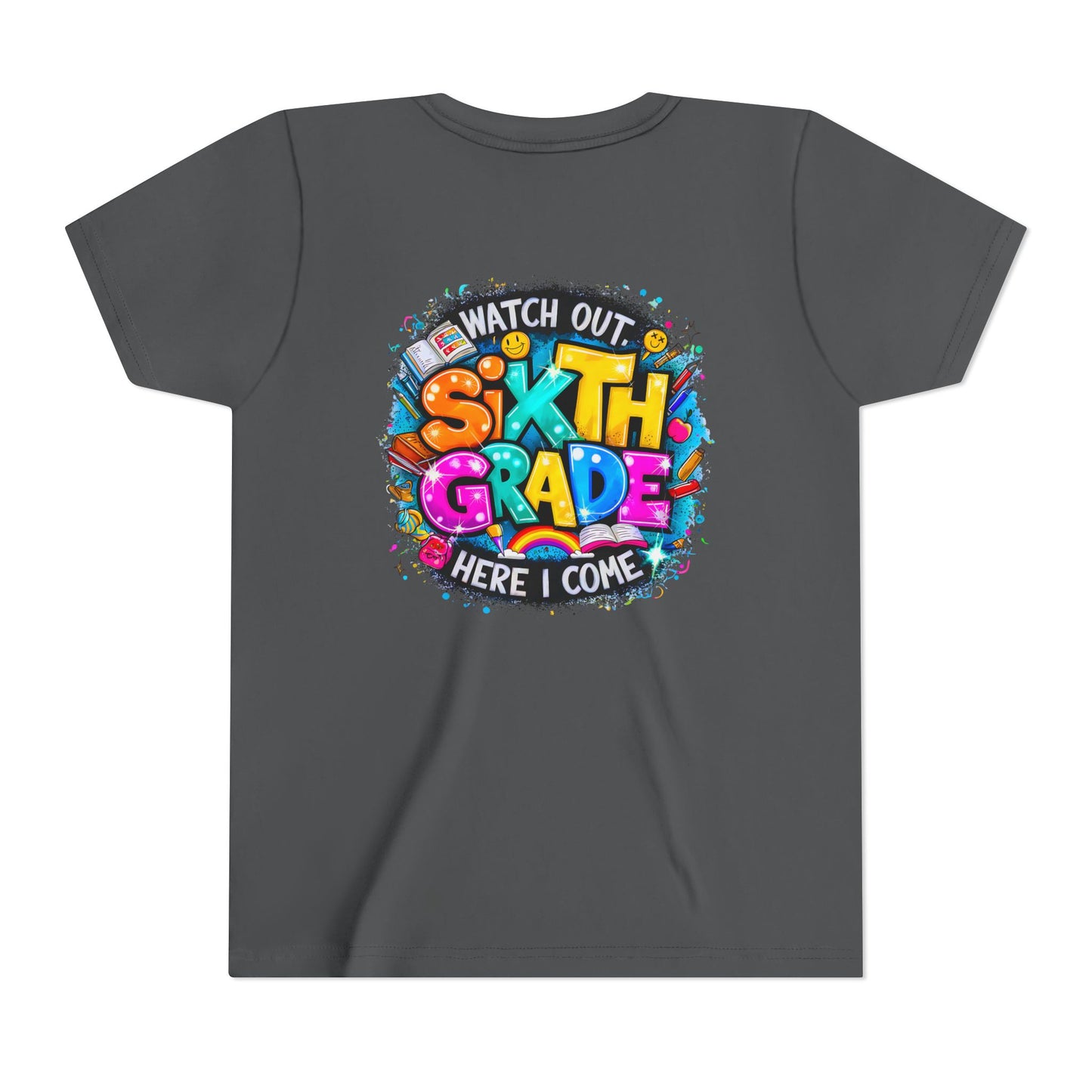 Youth Tee — "Watch Out Sixth Grade Here I Come" Back-to-School Graphic Shirt