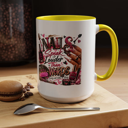 Nails Speak Louder Than Words Accent Coffee Mug — Pink Manicure Beauty Gift (11/15oz)
