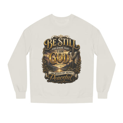 Religious Crewneck Sweatshirt — "Be Still and Know That I Am God" Peaceful Faith Design