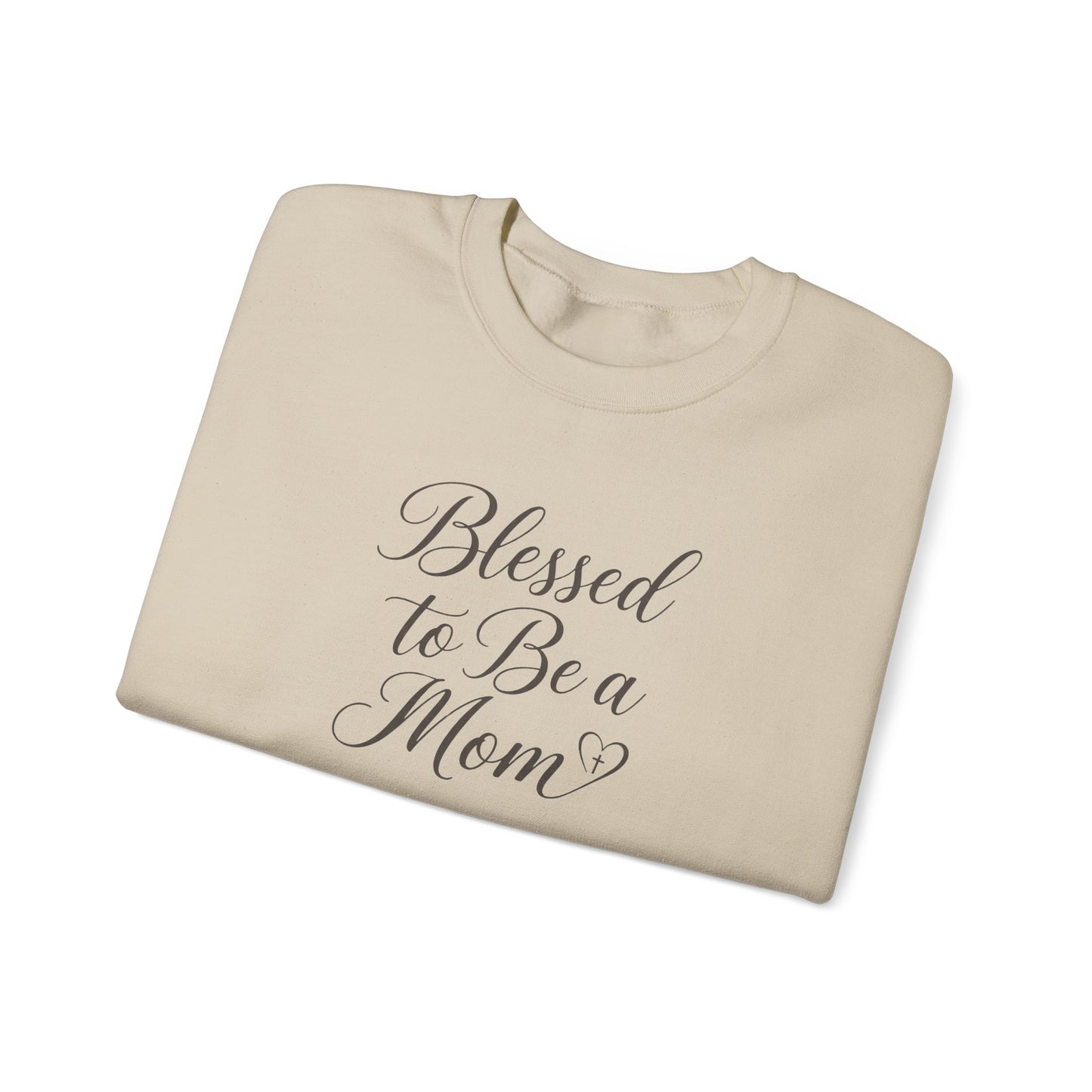 Blessed to Be a Mom  Crewneck Sweatshirt