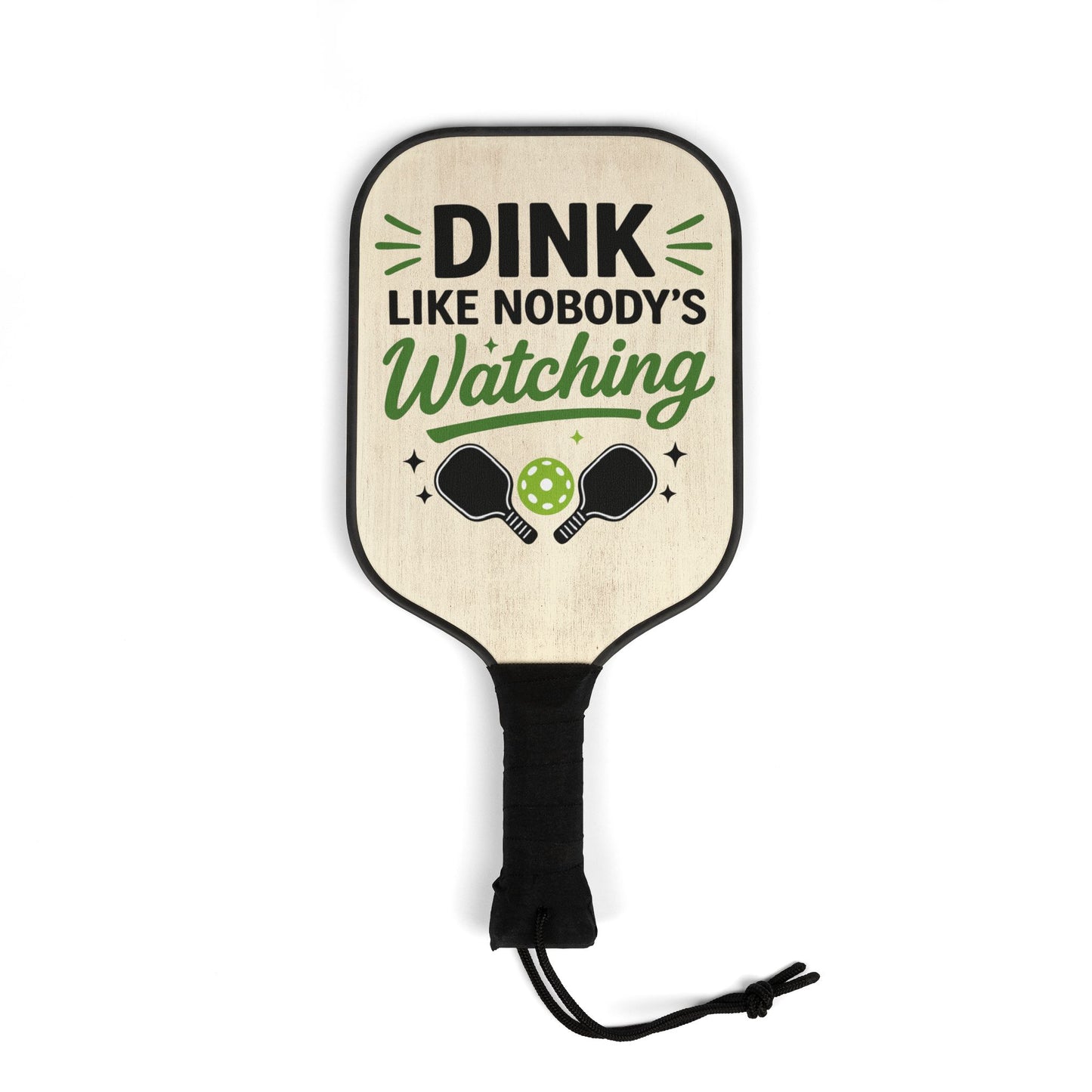 Pickleball Paddles Set – “Dink Like Nobody’s Watching” Paddle & Balls Kit
