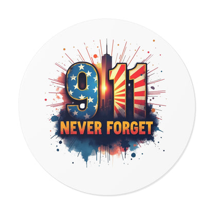 9/11 Never Forget Round Vinyl Sticker — Patriotic Memorial Decal