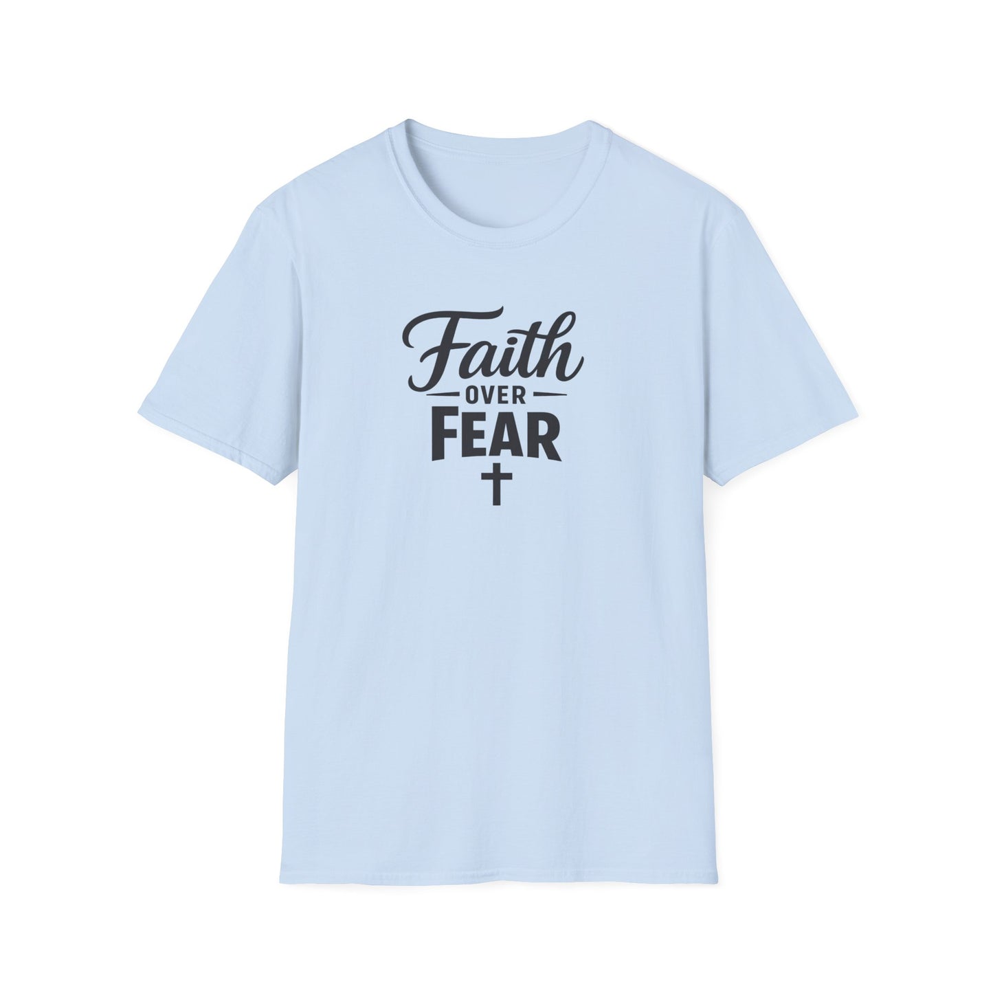Faith Over Fear T-shirt