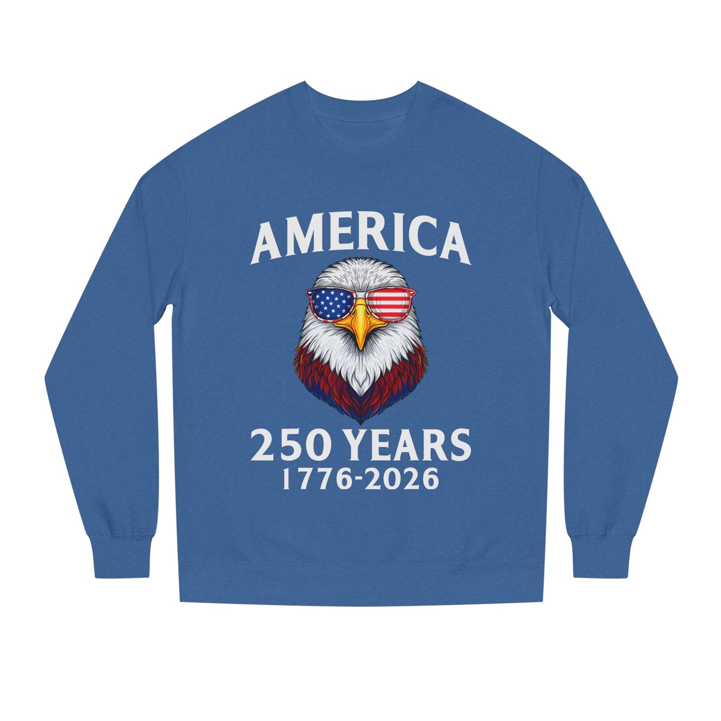 America 250 Years Sweatshirt — 1776–2026 Patriotic Eagle Crewneck