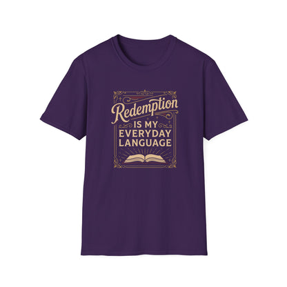Redemption Is My Everyday Language T-Shirt