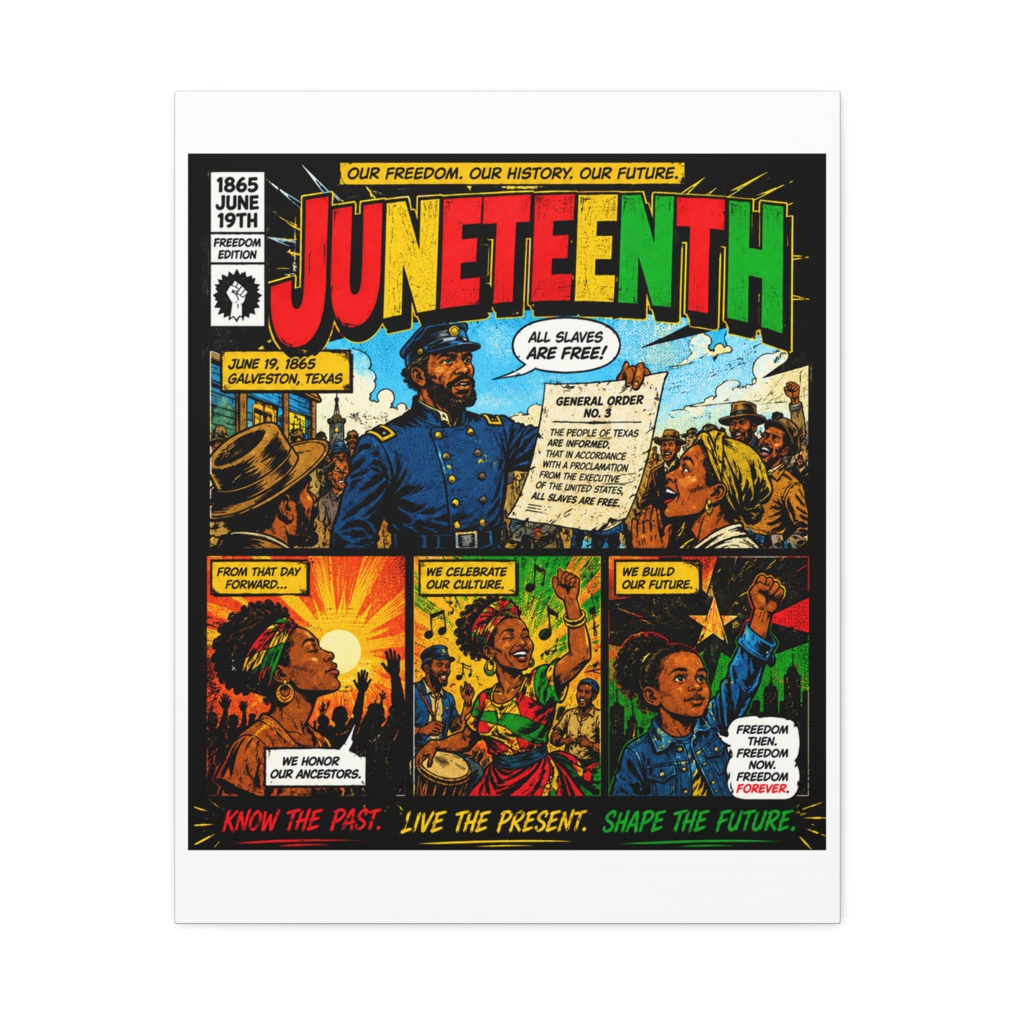 Juneteenth Comic Art Stretched Canvas – "Know the Past, Live the Present, Shape the Future"