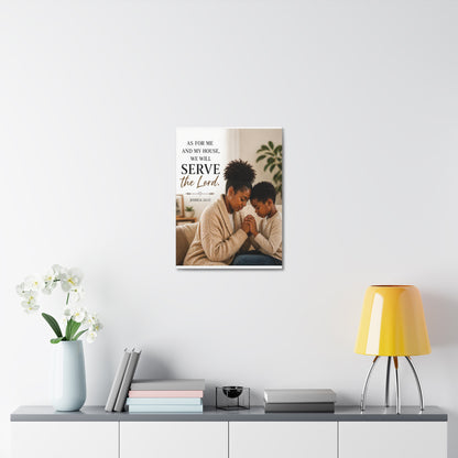Serve the Lord Canvas Wall Art — Joshua 24:15 Family Prayer Stretched Canvas