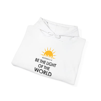Be the Light of the World  - Matthew 5:14 Hoodie