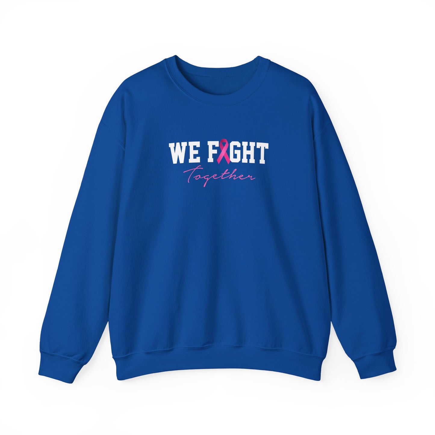 "We Fight Together" Sweatshirt