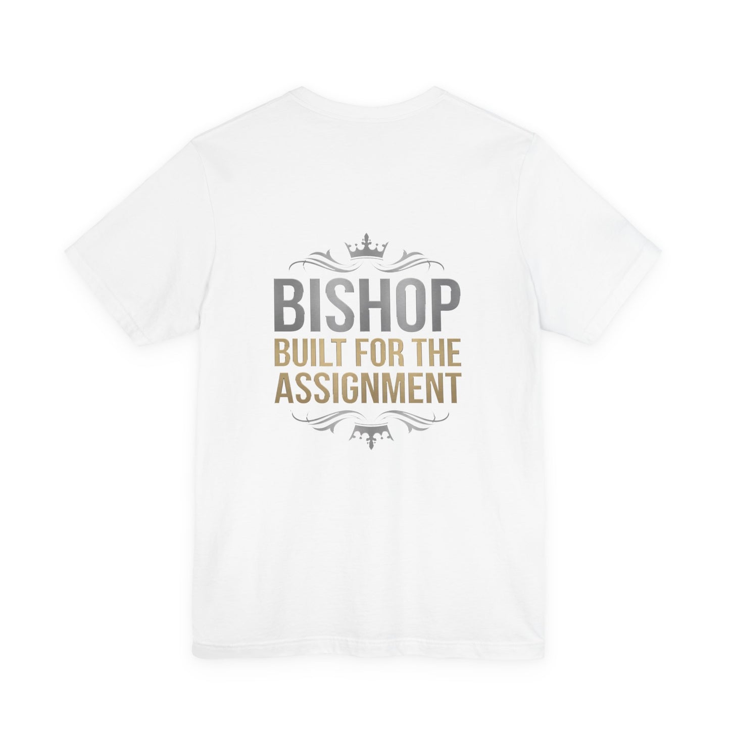 Bishop "Built for the Assignment" T-Shirt — Inspirational Church Leadership Tee