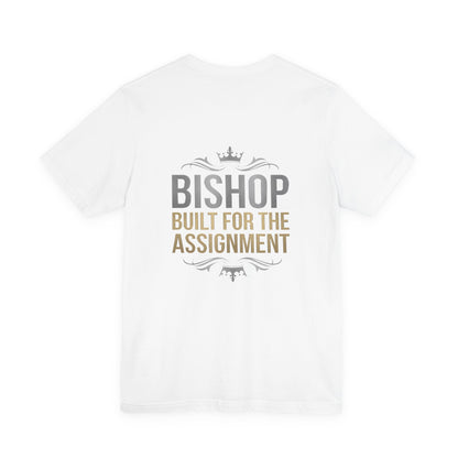 Bishop "Built for the Assignment" T-Shirt — Inspirational Church Leadership Tee
