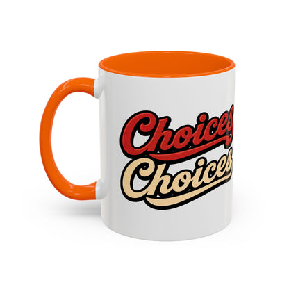 Choices Retro Accent Coffee Mug — Vintage Script 11/15oz