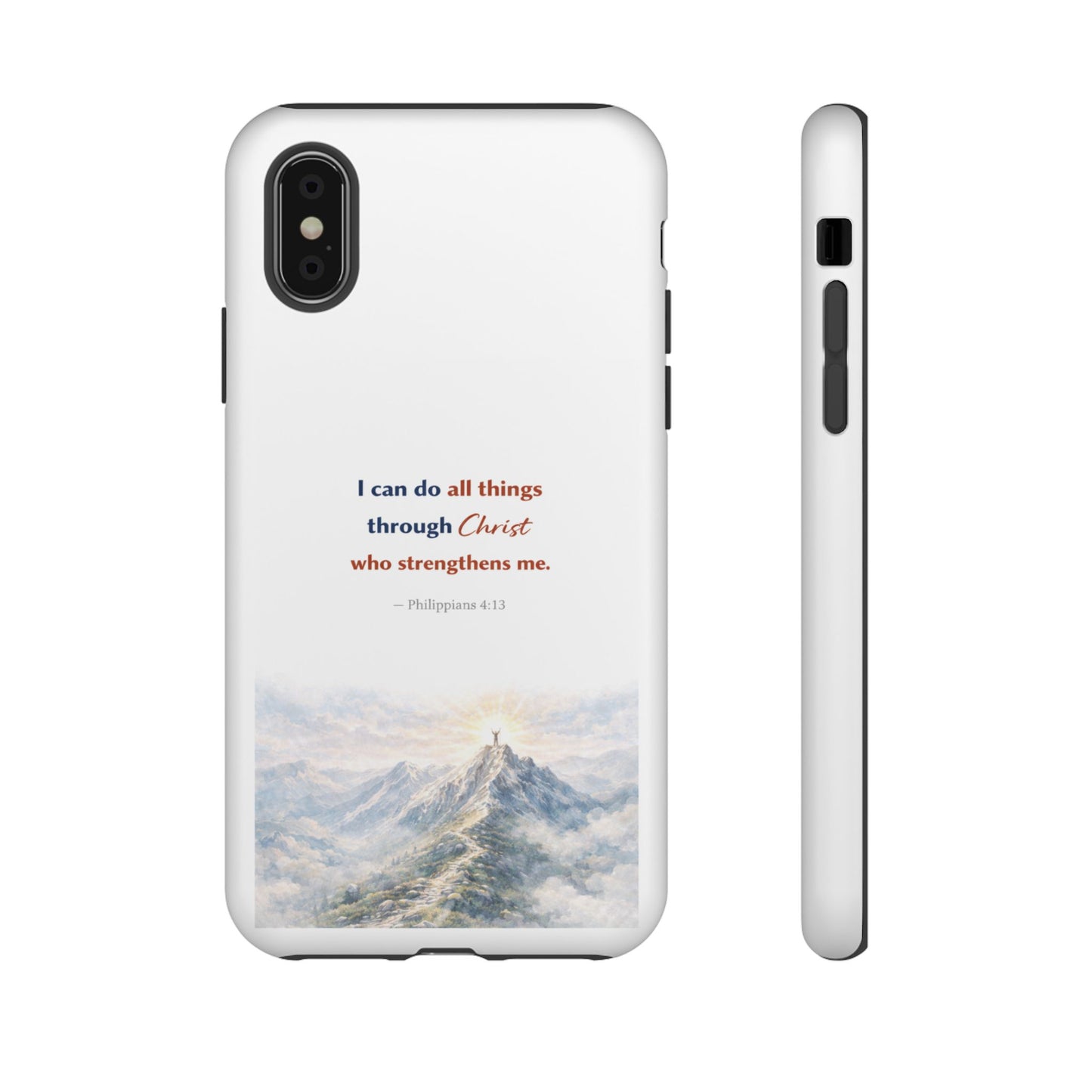 Christian Phone Case – “I Can Do All Things Through Christ” Inspirational Tough Case