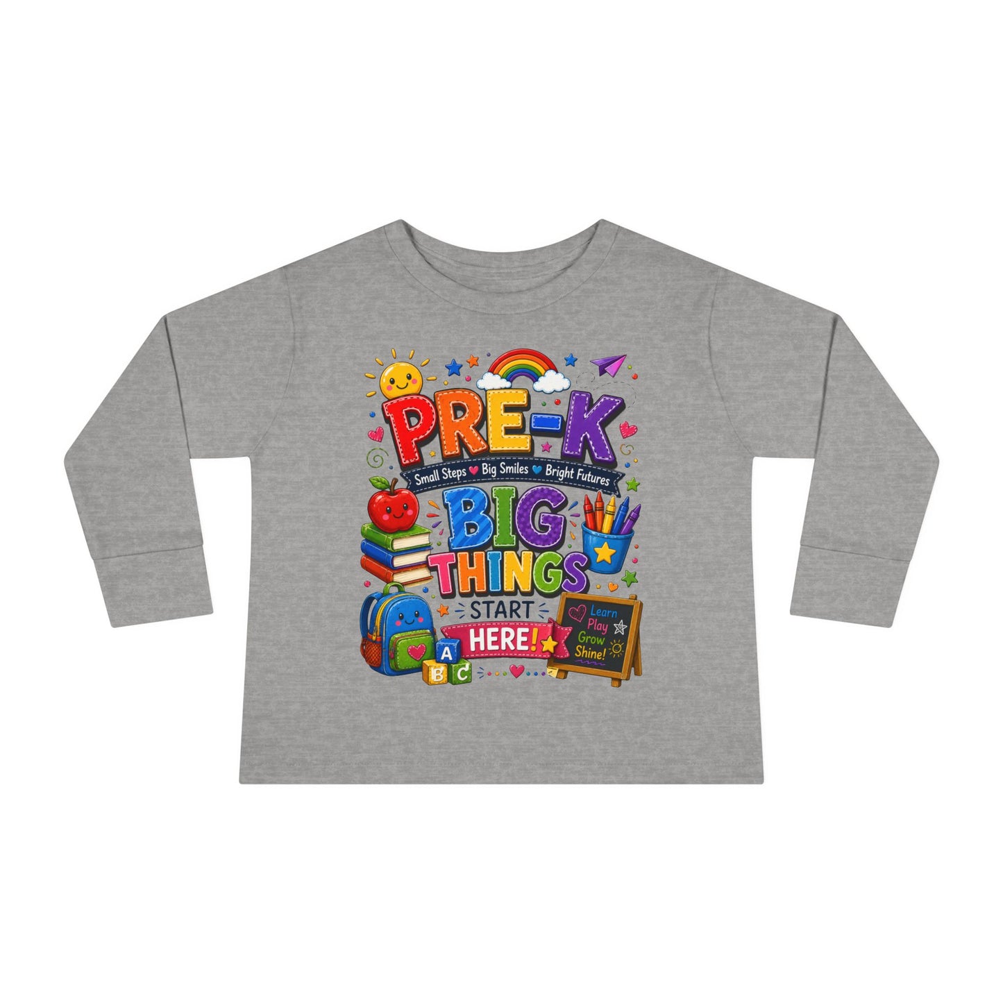 Pre-K Big Things Start Here Toddler Long Sleeve Tee