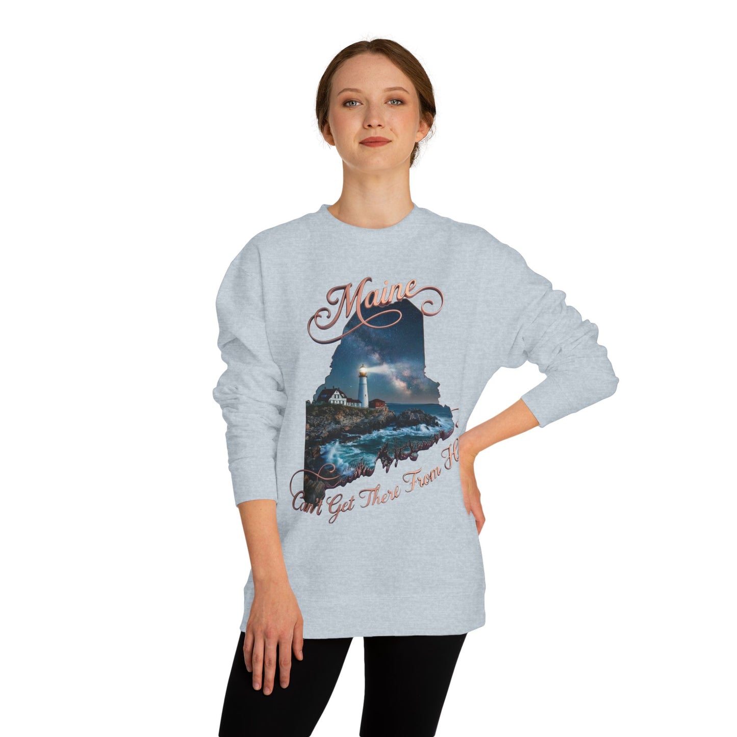 Maine Lighthouse Crewneck Sweatshirt — "Can't Get There From Here" Coastal Graphic