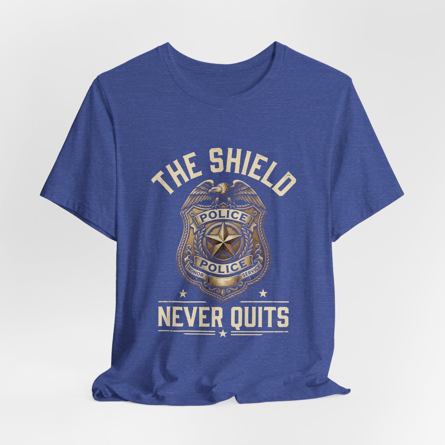 Police Badge T-Shirt — "The Shield Never Quits" Support Tee