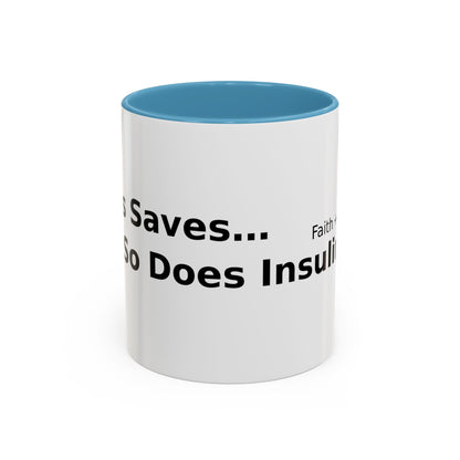 Accent Coffee Mug — “Faith + Medicine: Insulin Saves” Black-Accent Mug (11/15 oz)