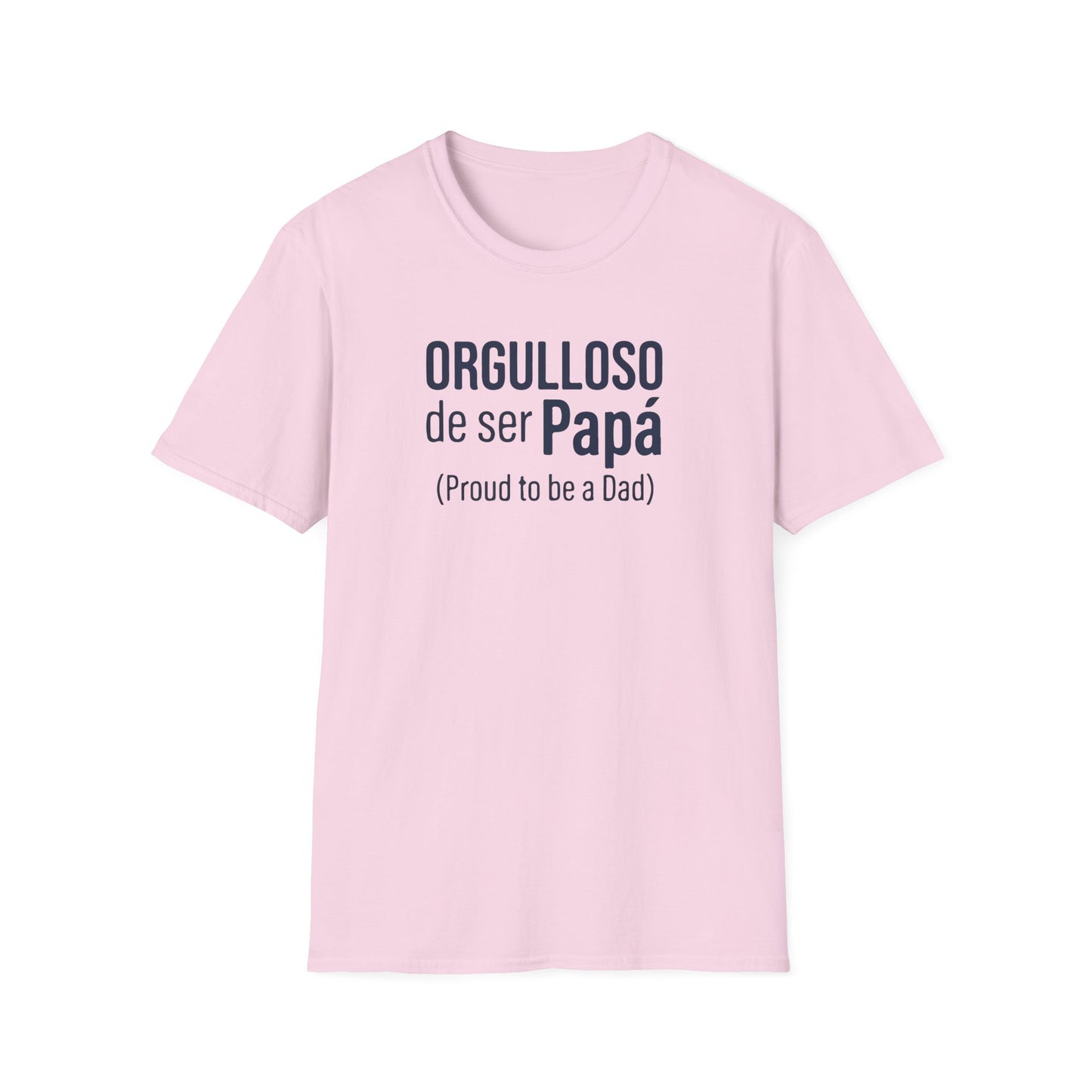 "Orgulloso de ser Papá (Proud to be a Dad)" T-Shirt