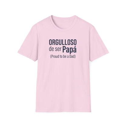 "Orgulloso de ser Papá (Proud to be a Dad)" T-Shirt