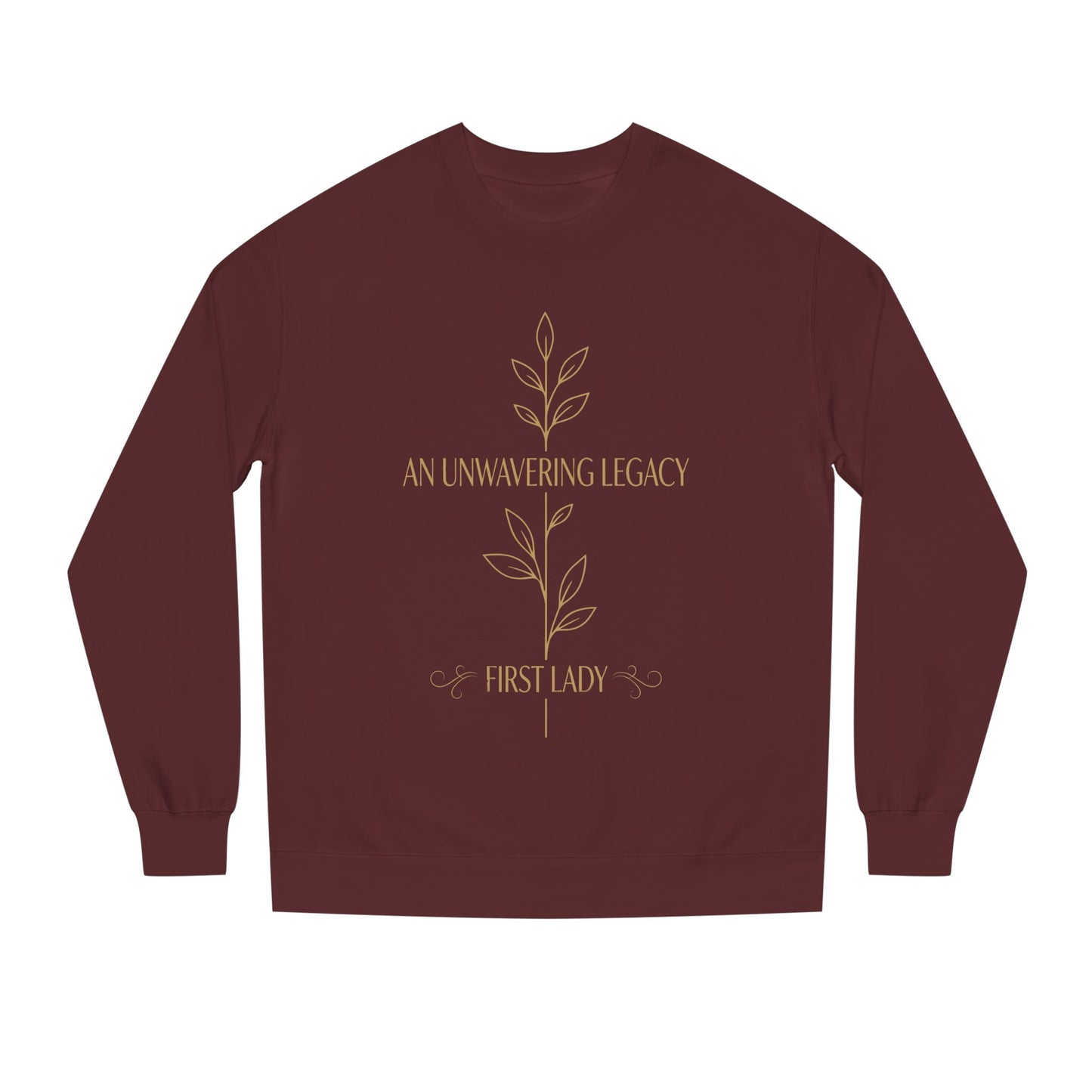 An Unwavering Legacy First Lady Sweatshirt