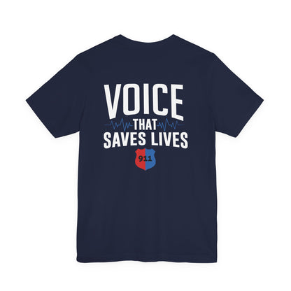 Voice That Saves Lives Tee — 911 Dispatcher EMS Support Shirt