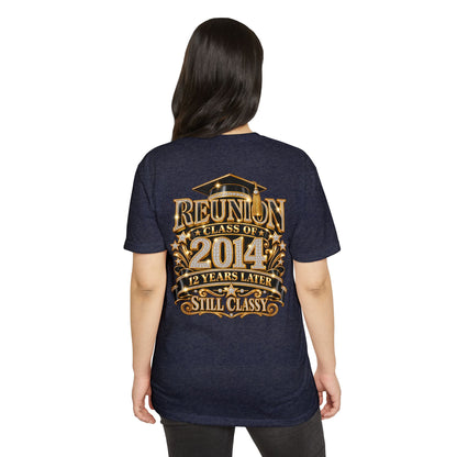 Class of 2014 Reunion T-Shirt — "12 Years Later Still Classy" Graduation Reunion Tee