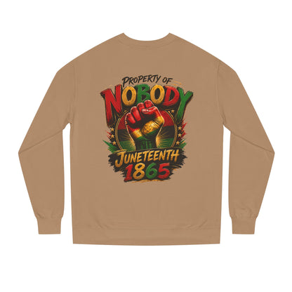 Juneteenth 1865 Sweatshirt — "Property of Nobody" Fist Crewneck