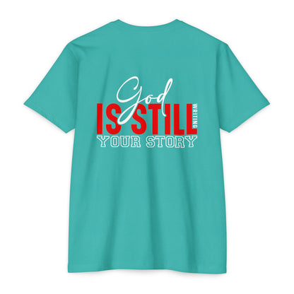 God Is Still Writing Your Story T-Shirt