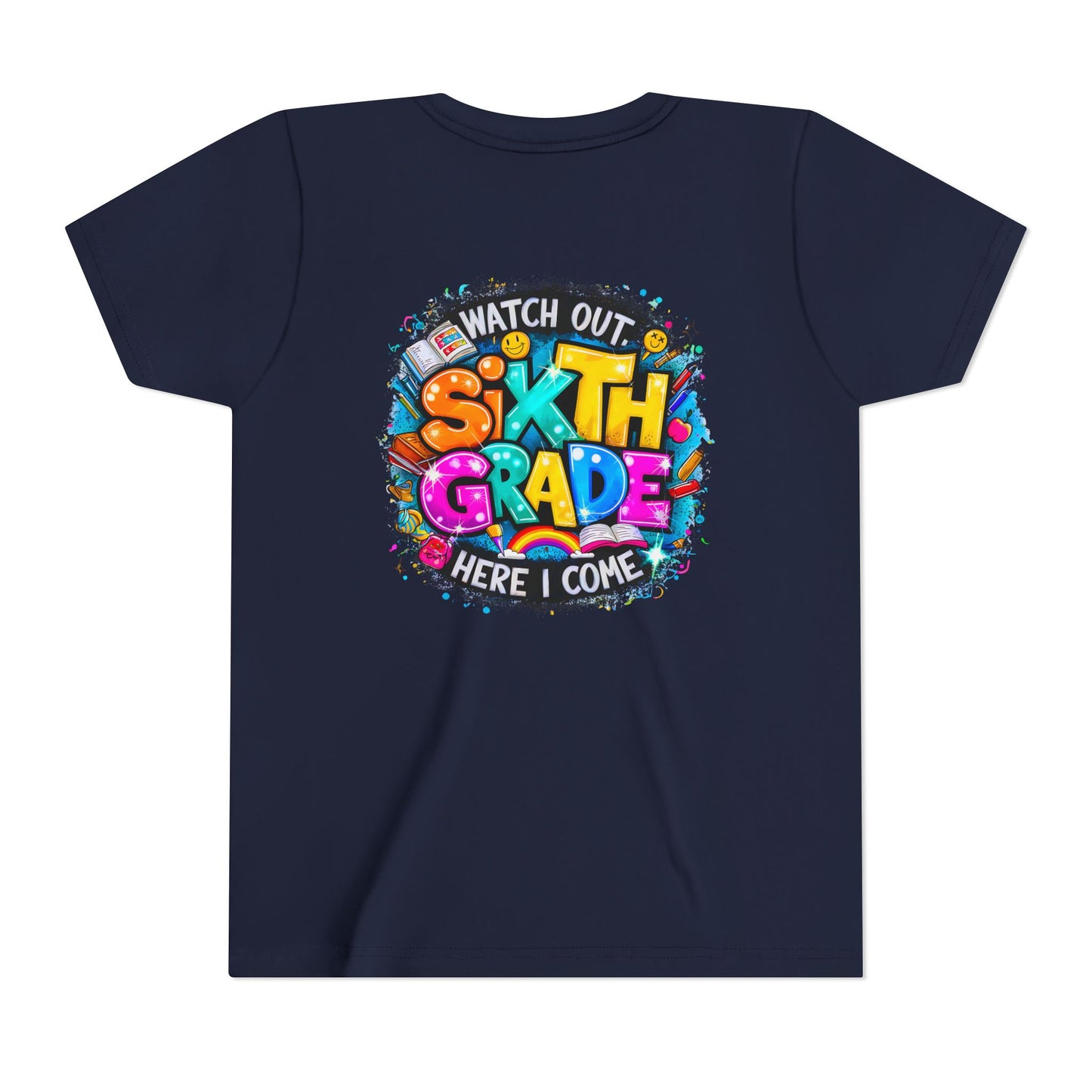 Youth Tee — "Watch Out Sixth Grade Here I Come" Back-to-School Graphic Shirt